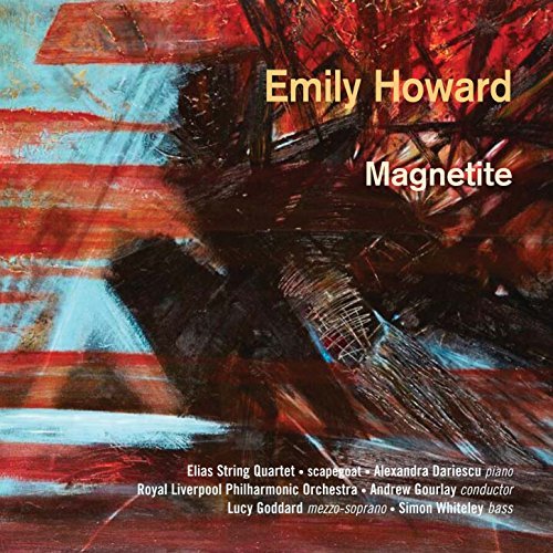 Hoard / Elias String Quartet //Emily Howard: Magnetite@Import-Gbr