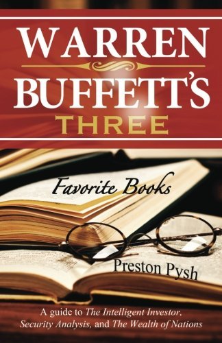 Preston George Pysh/Warren Buffett's 3 Favorite Books@ A Guide to the Intelligent Investor, Security Ana