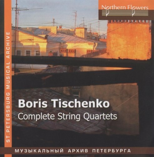Ioff / S.I. Taneyev Quartet/Boris Tishchenko - Complete St