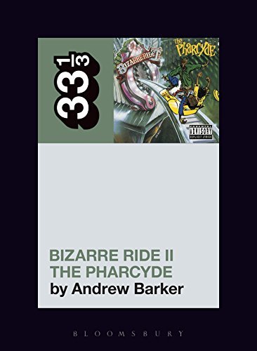 Andrew Barker/The Pharcyde's Bizarre Ride II the Pharcyde