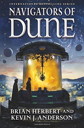 Brian Herbert/Navigators of Dune@ Book Three of the Schools of Dune Trilogy