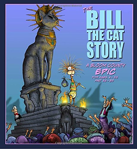 Berkeley Breathed/The Bill the Cat Story@ A Bloom County Epic