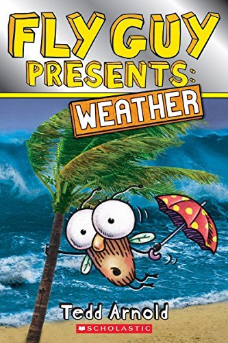 Tedd Arnold/Fly Guy Presents@ Weather