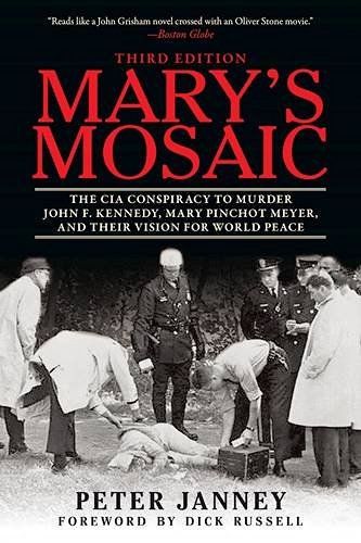 Peter Janney Mary's Mosaic The Cia Conspiracy To Murder John F. Kennedy Mar 0003 Edition; 