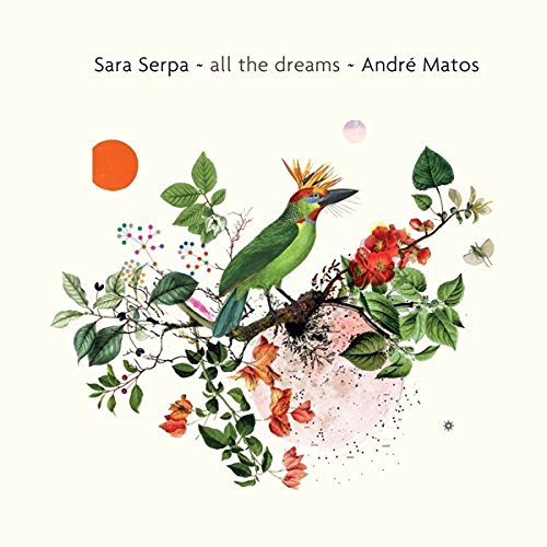 Serpa,Sara / Matos,Andra/All The Dreams