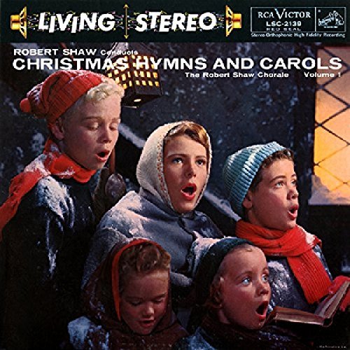 The Robert Shaw Chorale/Christmas Hymns & Carols Vol. 1@Expanded Edition