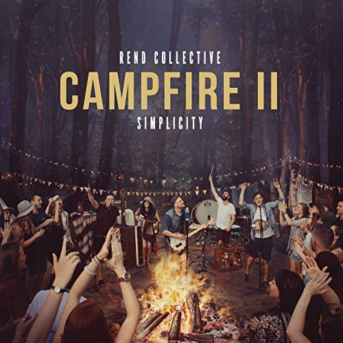 Rend Collective/Campfire Ii: Simplicity