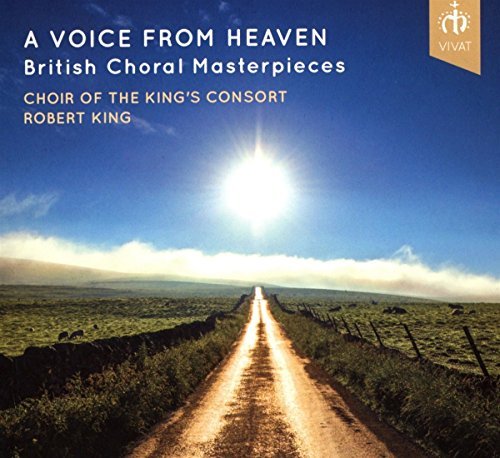 Choir Of King's Consort; Robert King/A Voice From Heaven - British Choral Mas