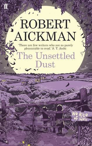 Robert Aickman/The Unsettled Dust
