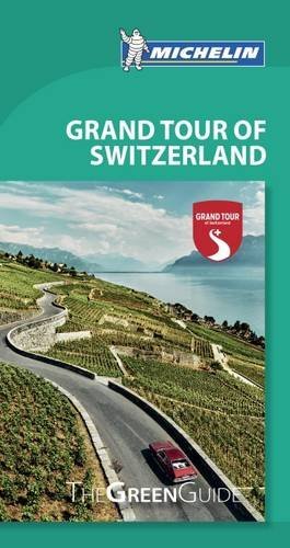 Michelin Michelin Green Guide Grand Tour Of Switzerland Travel Guide 