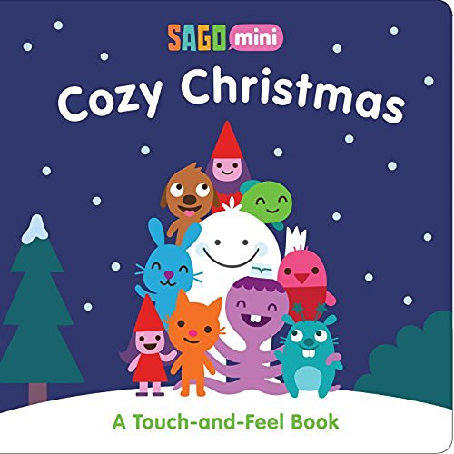 Sago Mini Cozy Christmas A Touch And Feel Book 