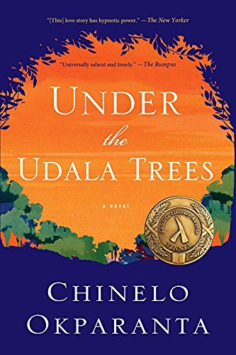 Chinelo Okparanta/Under the Udala Trees