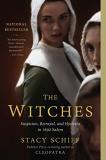 Stacy Schiff The Witches Suspicion Betrayal And Hysteria In 1692 Salem 