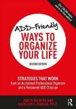 Judith Kolberg Add Friendly Ways To Organize Your Life Strategies That Work From An Acclaimed Profession 0002 Edition; 