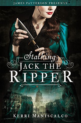 Kerri Maniscalco/Stalking Jack the Ripper