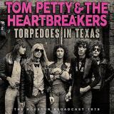 Tom Petty & The Heartbreakers Torpedoes In Texas 