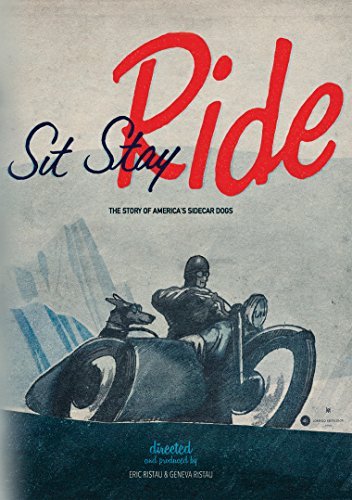 Sit Stay Ride: The Story Of America's Sidecar Dogs/Sit Stay Ride: The Story Of America's Sidecar Dogs@Dvd@G