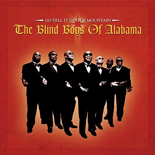 The Blind Boys Of Alabama Go Tell It On The Mountain 