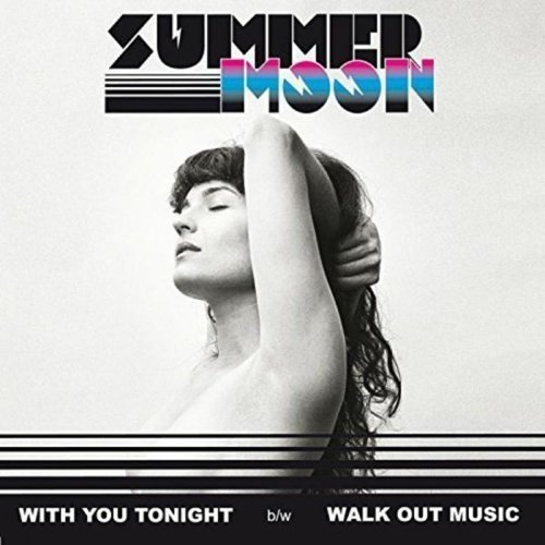 Summer Moon/With You Tonight
