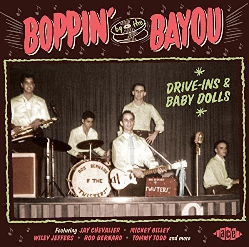Boppin' By The Bayou: Drive-Ins & Baby Dolls/Boppin' By The Bayou: Drive-Ins & Baby Dolls