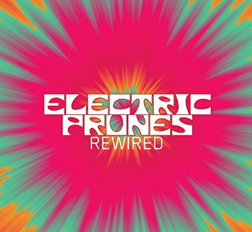 Electric Prunes/Rewired@Import-Gbr@Incl. Dvd