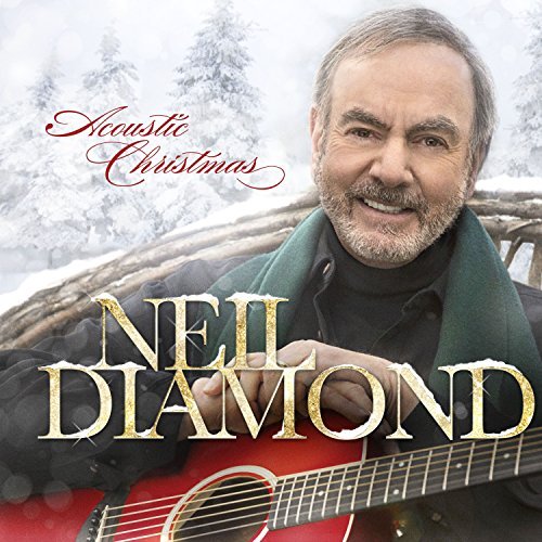 Neil Diamond/Acoustic Christmas