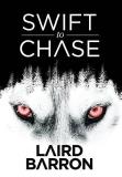 Laird Barron Swift To Chase 