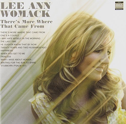 Lee Ann Womack/Theres More Where That Came Fr