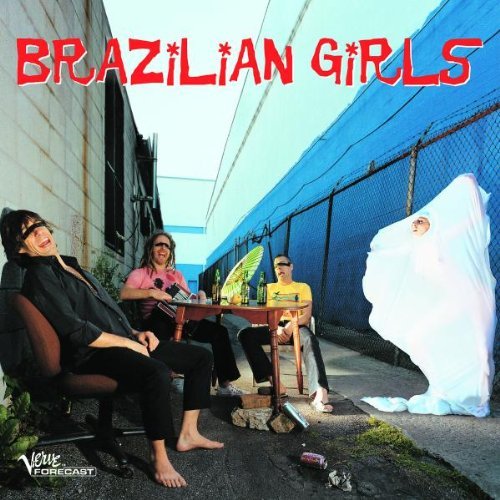 Brazilian Girls/Brazilian Girls