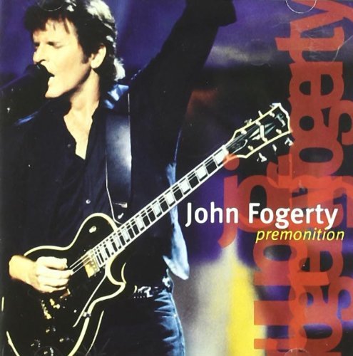 John Fogerty/Premonition