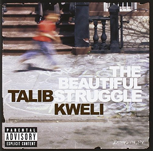 Talib Kweli Beautiful Struggle Explicit Version 