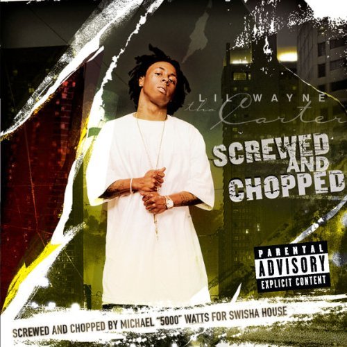 Lil Wayne/Tha Carter Chopped@Explicit Version@Screwed Version