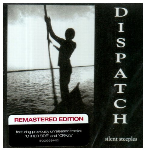 Dispatch/Silent Steeples