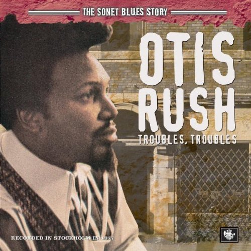 Otis Rush/Sonet Blues Story