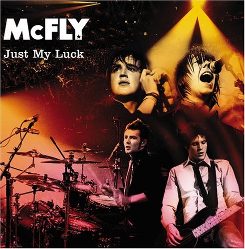 McFly/Just My Luck