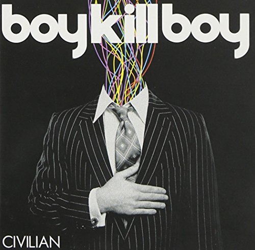 Boy Kill Boy/Civilian