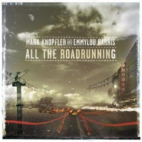 Mark Knopfler & Emmylou Harris/All The Roadrunning@Import-Gbr
