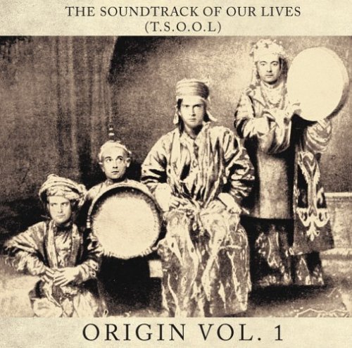 Soundtrack Of Our Lives/Vol. 1-Origin