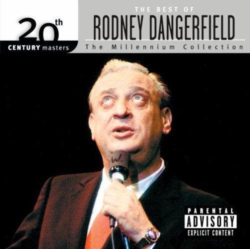 Rodney Dangerfield/Millennium Collection-20th Cen@Explicit Version@Millennium Collection