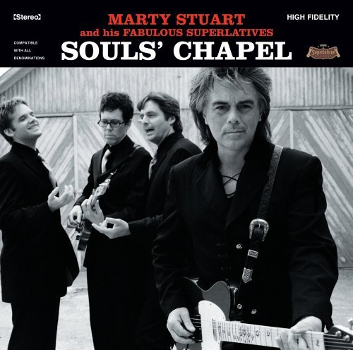 Marty Stuart/Souls' Chapel