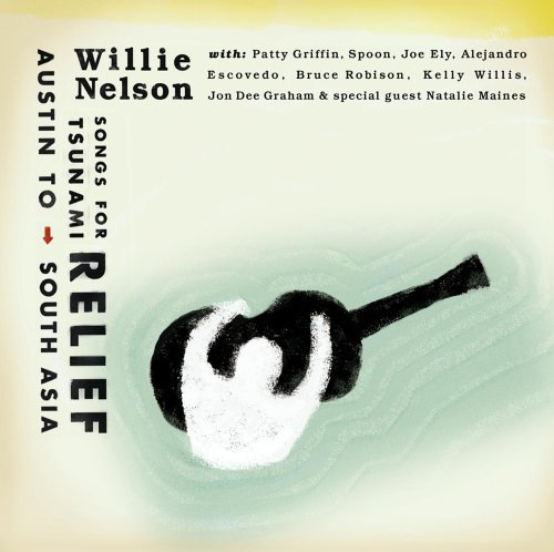 Willie Nelson/Songs For Tsunami Relief: Aust
