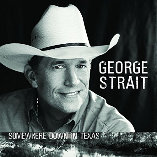 George Strait/Somewhere Down In Texas