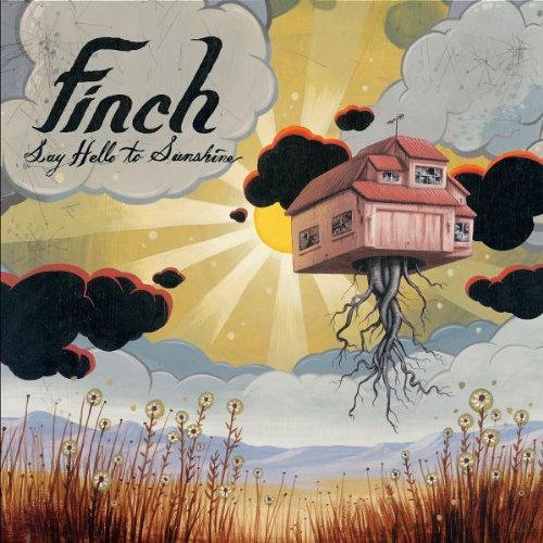 Finch/Say Hello To Sunshine