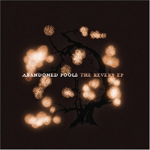 Abandoned Pools/Reverb Ep The