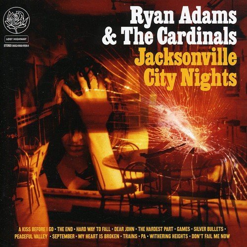 Ryan & The Cardinals Adams/Jacksonville City Nights@Import-Eu