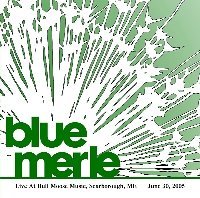 Blue Merle/Live At Bull Moose Music