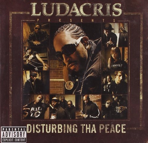 Ludacris & Dtp/Ludacris Presents Disturbing T@Explicit Version