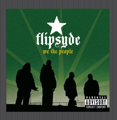 Flipsyde/We The People@Explicit Version