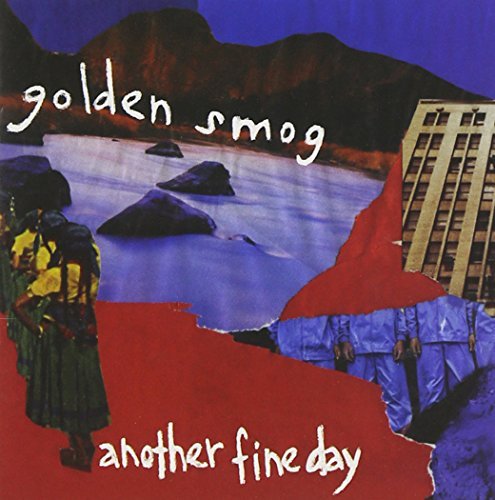 Golden Smog/Another Fine Day
