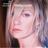 Shelby Lynne Definitive Collection 